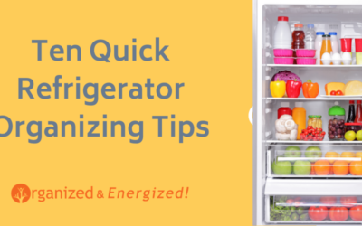 Ten Quick Refrigerator Organizing Tips