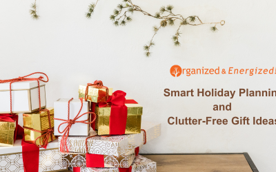Smart Holiday Planning and Clutter-Free Gift Ideas